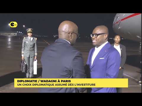 Diplomatie / WADAGNI à Paris : un choix diplomatique assumé dès l'investiture