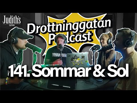 Sommar & Sol - Drottninggatan Podcast #141