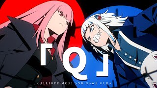 Kadr z teledysku 「Q」 ft.Gawr Gura tekst piosenki Mori Calliope