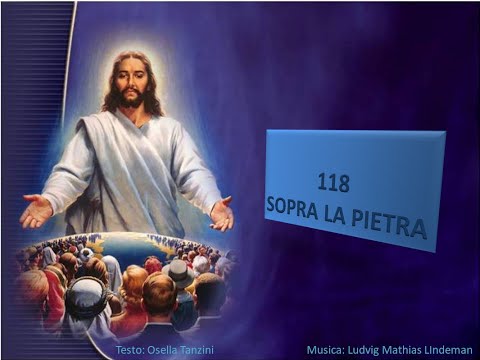 118 Sopra la Pietra - Canti di Lode Chiesa Cristiana Avventista del Settimo Giorno