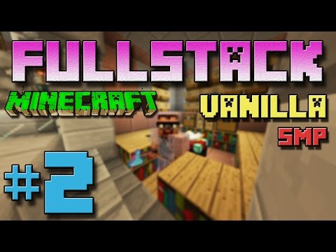 FullStack Server :: Minecraft Vanilla Snapshot SMP :: #2