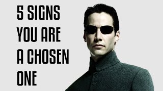 5 Signs You Are a Chosen One and Don’t Even Know It