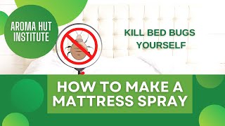 DIY Mattress Spray for Dust Mites and Bedbugs With Essential Oils