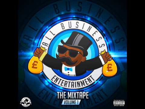 AB All Business Volume 1 ( LIVE MY LIFE feat CHARMER, BLACKER & FLAMER )