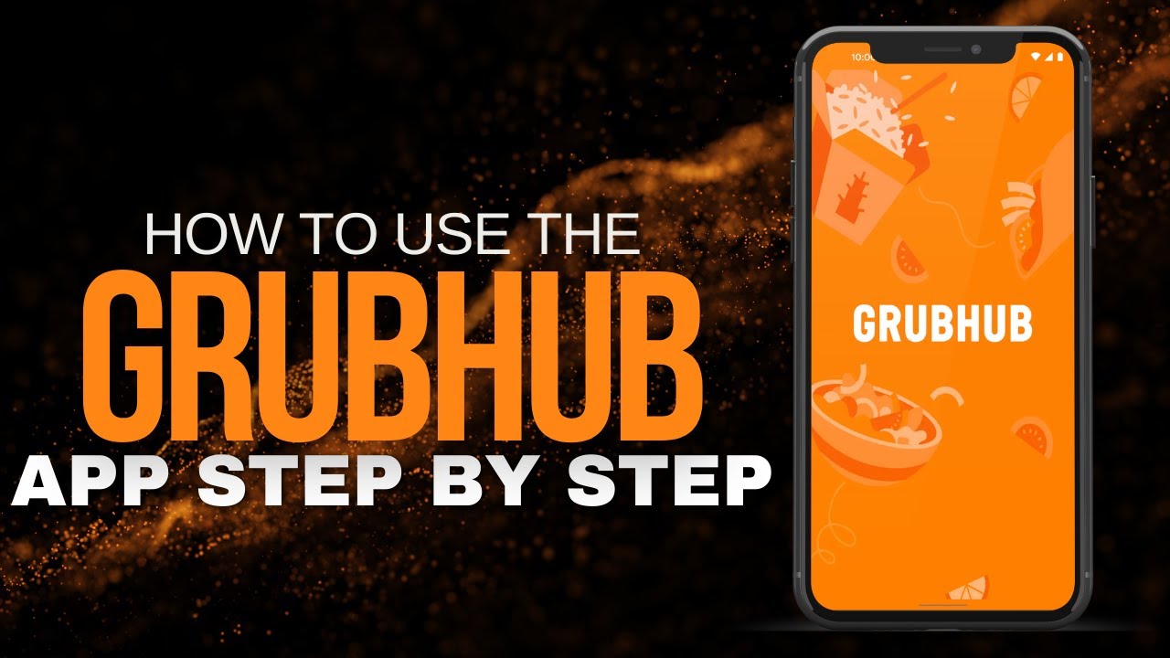 How To Use Grubhub App to Order Food in 2025: How Does It Work?