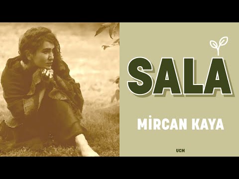Mircan Kaya - Sala - Radio Edit