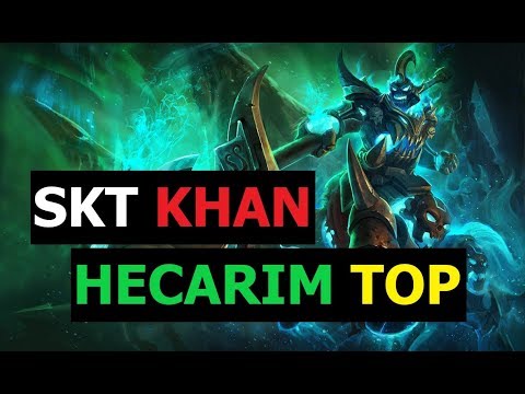 SKT T1 Khan Play Hecarim Top Patch 9.7 S9 Ranked Korean Pro Replays