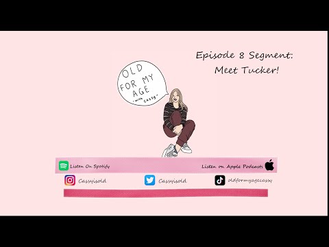 Old For My Age - Episode 8 Segment | Meet Tucker!