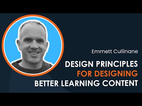 Design Principles for designing better learning content (Mayers 12 Principles) with Emmett Cullinane