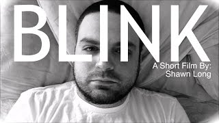 Blink - A Short Film by Shawn Long | RGT 85