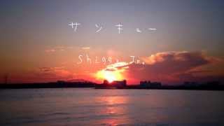 Shiggy Jr. / サンキュー