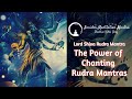 Rudra Shiva Mantra Bhairava Rudraya Mantra Bhairava Mantra Insider Meditation Mantra Mantra