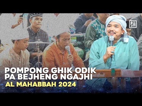 POMPONG GHIK ODIK PA BEJHENG NGAJHI - AL MAHABBAH WALISONGO 2024