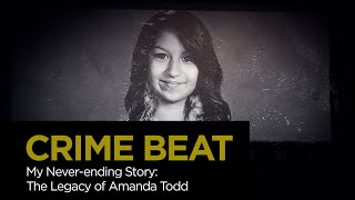 Crime Beat: “My Never-Ending Story” – The Legacy of Amanda Todd | S4 E23