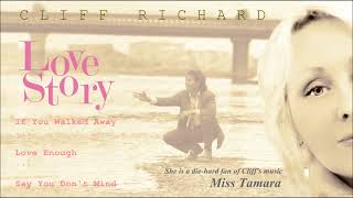 Cliff Richard - Love Story ( 1 If You Walked Away  2 Love Enough  3 Say You Don't Mind  ) / 클리프 리차드