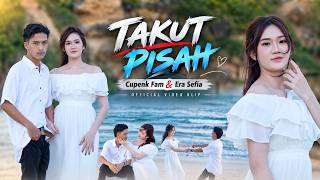 Download lagu ERA Sefia Ft. Cupenk Lagu sasak TAKUT PISAH | Cipt. Memet Mk |  Musik Video mp3