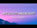 Enrico Nigiotti - Maledetti innamorati  (testo/lyrics)