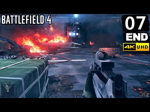 Battlefield 4 Campaign Gameplay Walkthrough Part 7 END - PC 4K 60FPS No Commentary