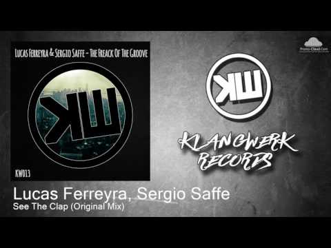 KW013 Lucas Ferreyra, Sergio Saffe - See The Clap (Original Mix) [Tech House]