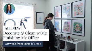 Decorate and Clean with Me | Haus and Hues