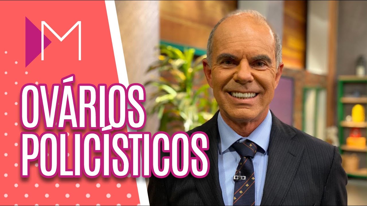 Ovários Policísticos: causas e tratamentos - Mulheres (30/07/2020)