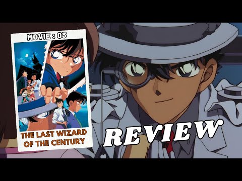 The Last Wizard of the Century : Bagus Sih, Tapi Endingnya Kok Gini? l Review Movie Detective Conan