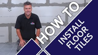 How to Install Floor Tiles