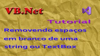 Removendo espaços em branco do TextBox ou String. VB.Net tutorial