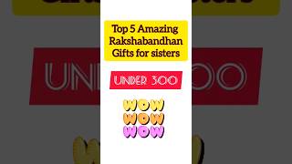 Top 5 Amazing gifts for Sister for Rakshabandhan under 300 from Amazon #rakshabandhan #gift #shopnow