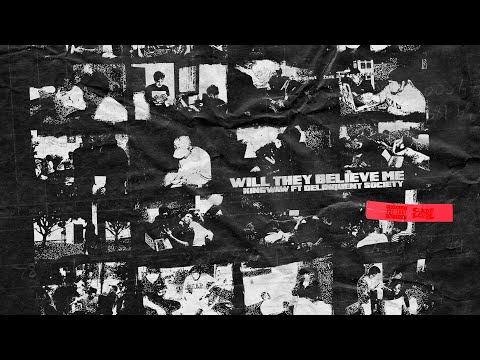 KINGwAw and Delinquent Society - Will They Believe Me (Official Lyric Video) | Careless Music