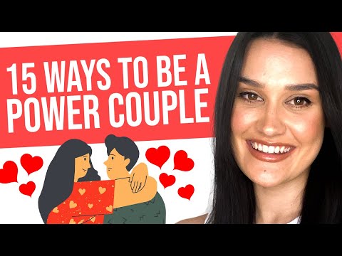 15 Ways To Be A Power Couple