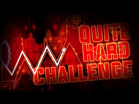 Quite Hard Challenge 100%! [Demon Challenge] by wwwwwwwwmwwwwww