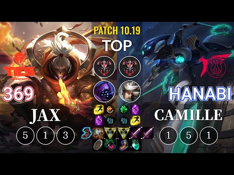 TES 369 Jax vs TLN Hanabi Camille Top - KR Patch 10.19