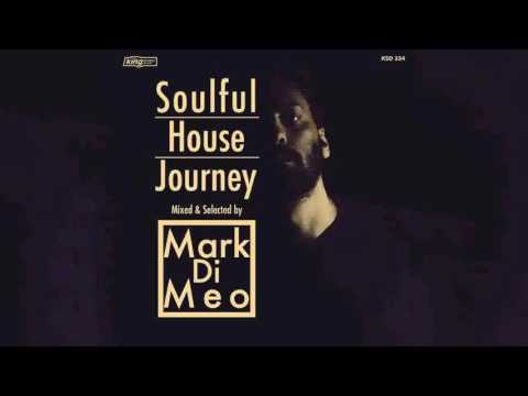 Various Artists - Soulful House Journey Mixed & Selected By Mark Di Meo (Continuous Mix)