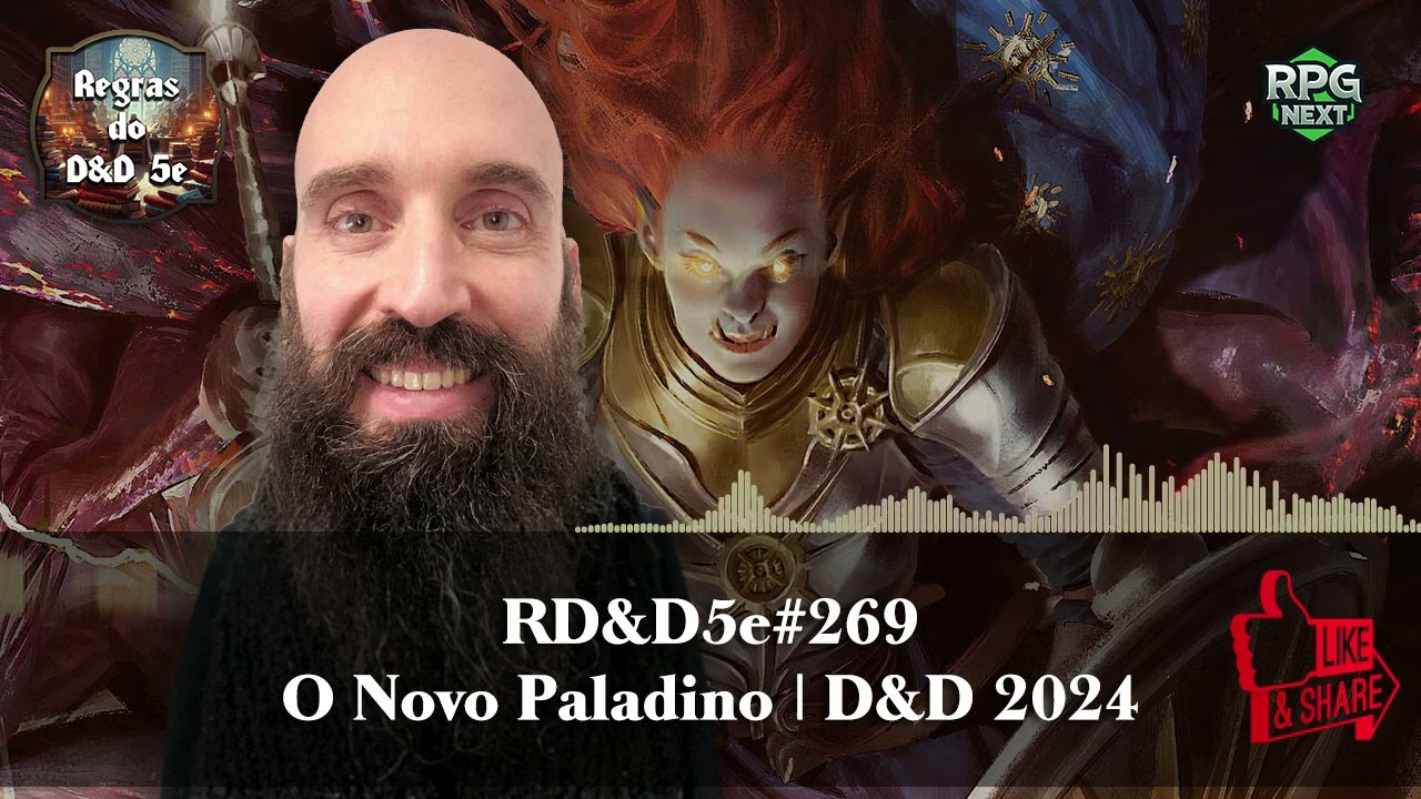 RD&D 269: O Novo Paladino | Livro D&D 2024