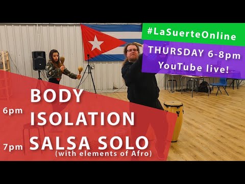 FREE live classes with La Suerte Dance School (Body Isolation, Salsa Solo) - 25.06.2020