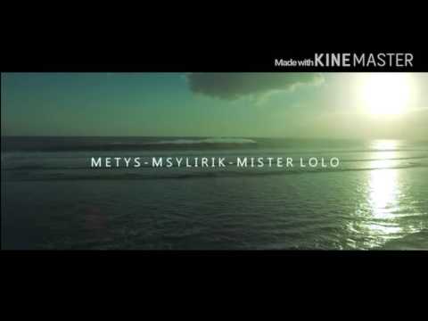METYS/ MSYLIRICK / MISTER LOLO "Bonjour" Les Paroles