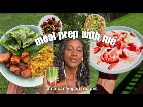 Easy Vegan Meal Prep | Jamaican Vegan High Protein Recipes