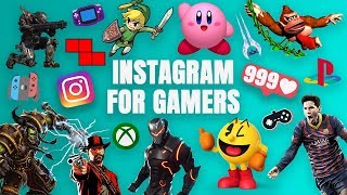 INSTAGRAM FOR GAMERS - HOW TO GET MORE FOLLOWERS IN THE GAMING NICHE