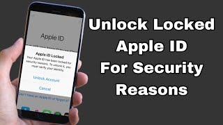 Apple ID Locked? How to Fix Apple ID Locked for Security Reasons, Unlock Apple ID