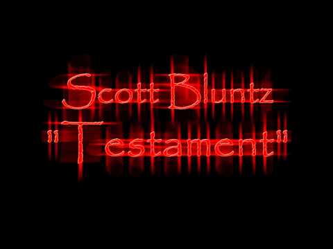Scott Bluntz - Testament