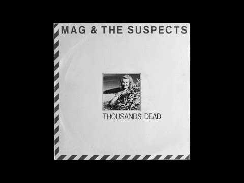 Mag & The Suspects "Thousands Dead"