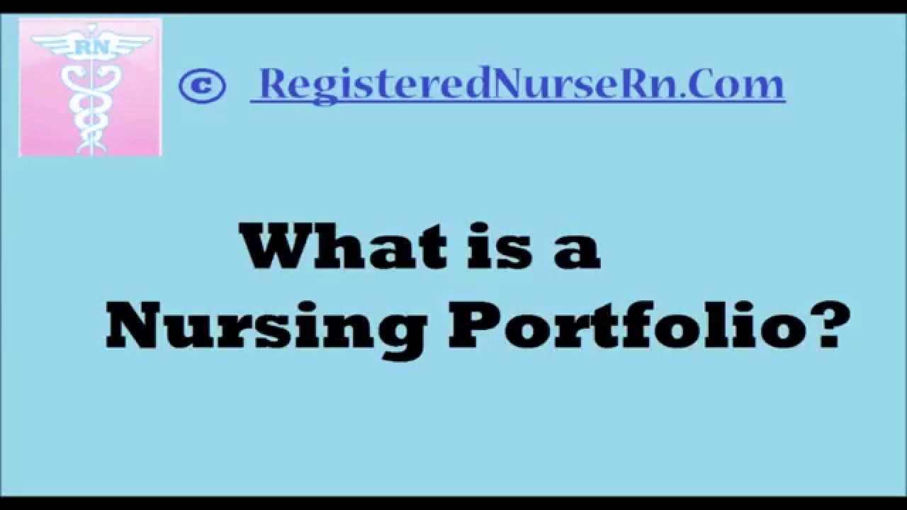 Nursing Portfolio | How to Create a Nursing Portfolio