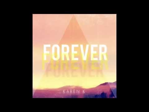 Forever (Original Song) - Karen K. Roth