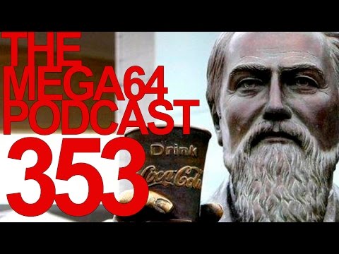 MEGA64 PODCAST: EPISODE 353