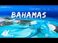 FLYING OVER THE BAHAMAS (4K UHD) - Relaxing Music Along With Beautiful Nature Videos