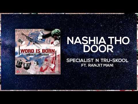 Nashia Tho Dhoor | Full Audio | Specialist N Tru-Skool ft Ranjit Manni | Word Is Born