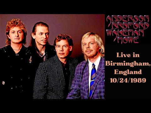 Anderson Bruford Wakeman Howe (ABWH) - Live in Birmingham - 10/24/1989