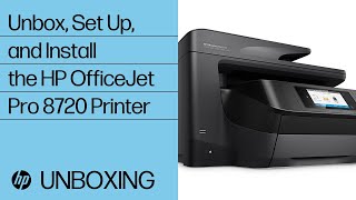 Unboxing, Setting Up, and Installing the HP OfficeJet Pro 8720 Printer