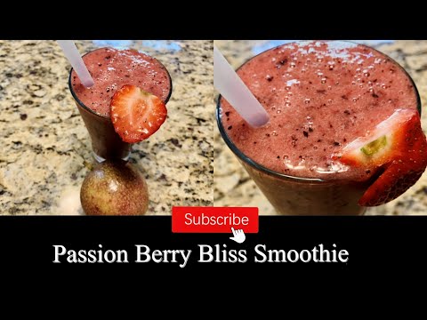 Passion Berry Bliss Smoothie | Passion Fruits -Berries Smoothies | 5 Minutes Smoothies Recipes |